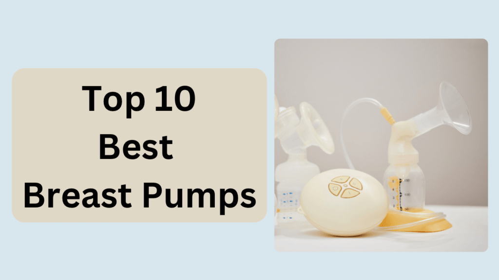 Best breast pumps
