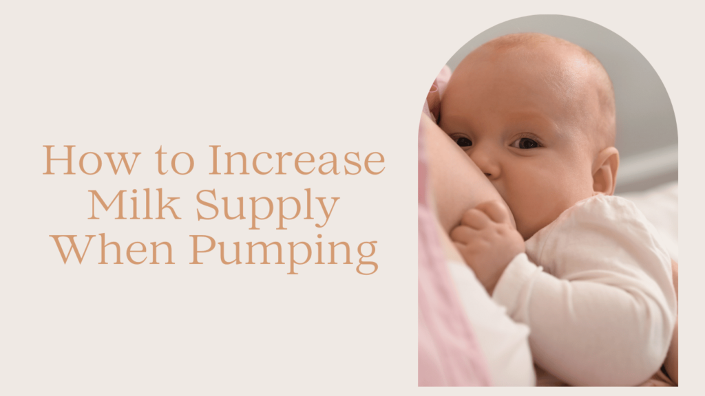 how to increase milk supply when pumping