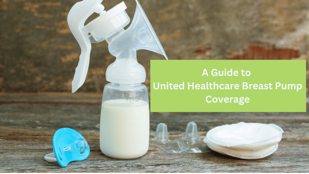 United Healthcare Breast Pump Coverage