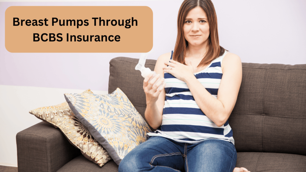 Get A Free Breast Pump with Blue Cross Blue Shield (BCBS), Blue Cross Blue Shield Breast Pump