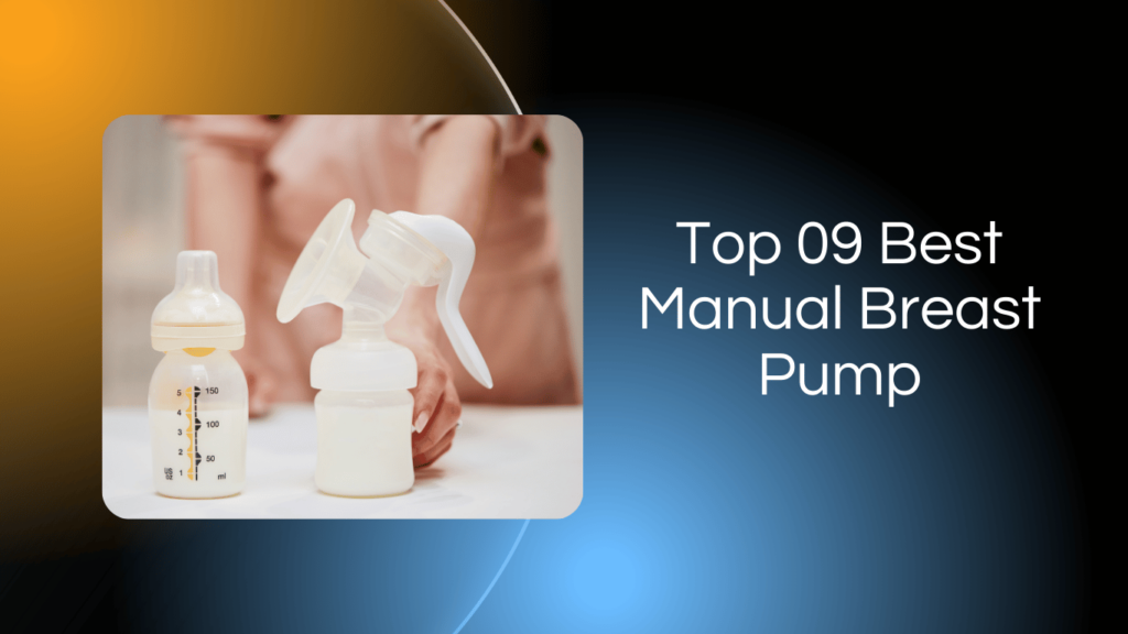 best manual breast pumps